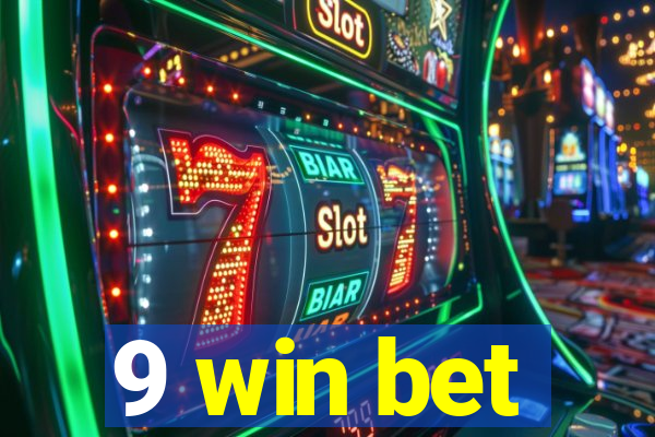 9 win bet